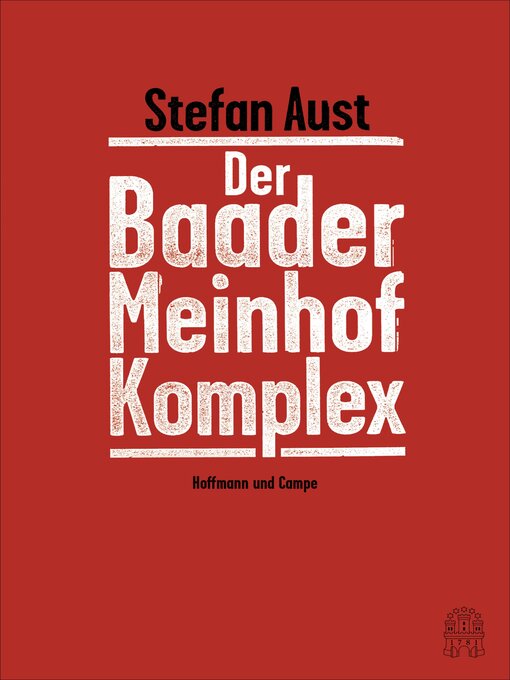 Title details for Der Baader-Meinhof-Komplex by Stefan Aust - Available